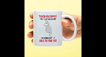 Mok Touch my coffee.