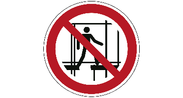 Verboden een onafgewerkte stelling te gebruiken - Ø 100 mm - Kunststof bord