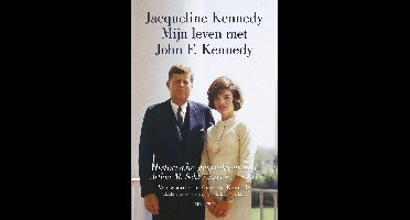 Mijn leven met John F. Kennedy - Jacqueline Kennedy - ebook