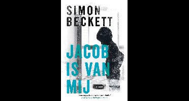 Jacob is van mij - Simon Beckett - ebook