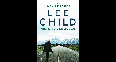 Niets te verliezen - Lee Child - ebook