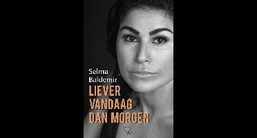 Liever vandaag dan morgen - Selma Baldemir - ebook