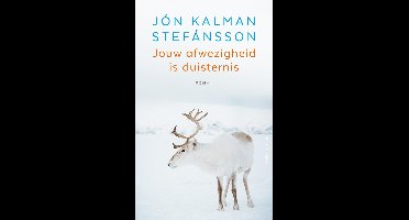 Jouw afwezigheid is duisternis - Jón Kalman Stefánsson - ebook
