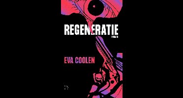 Regeneratie - Eva Coolen - ebook