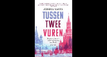 Tussen twee vuren - Joshua Yaffa - ebook