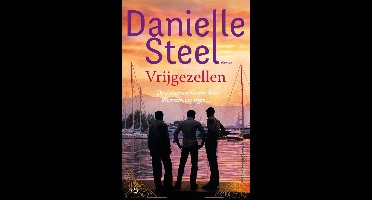 Vrijgezellen - Danielle Steel - ebook