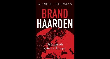 Brandhaarden - George Friedman - ebook