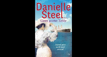 Geen groter liefde - Danielle Steel - ebook