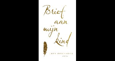 Brief aan mijn kind - Leen Dendievel - ebook