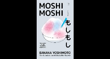 Moshi moshi - Banana Yoshimoto - ebook