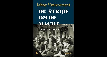 De strijd om de macht - Johny Vansevenant - ebook