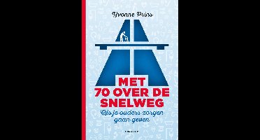 Met 70 over de snelweg - Yvonne Prins - ebook