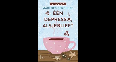 Eén depresso, alsjeblieft - Marloes Berghege - ebook