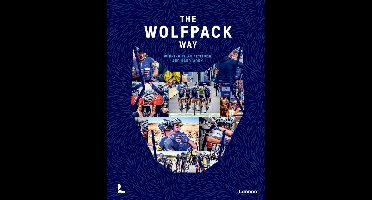 The wolfpack way : winning is an attitude and hard work - Wout Beel - ebook