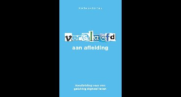Verslaafd aan afleiding - Alex Soojung Kim Pang - ebook