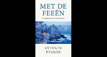 Met de feeën - Sylvain Tesson - ebook