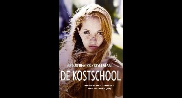 De kostschool - Anton Beatrice DiSclafani - ebook