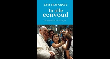 In alle eenvoud - Paus Franciscus, Tom Zwaenepoel - ebook