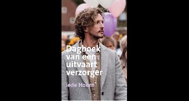 Dagboek van een uitvaartverzorger - Iede Hoorn - ebook