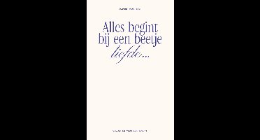 Alles begint bij een beetje liefde... - Daphne van Kaam - ebook