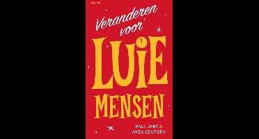 Veranderen voor luie mensen - Paul Smit, Ayca Szapora - ebook