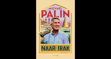 Naar Irak - Michael Palin - ebook