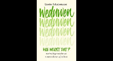 Weduwen, hoe werkt dat? - Lisette Schuitemaker - ebook
