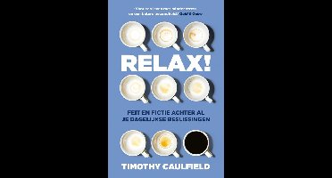 Relax! - Timothy Caulfield - ebook