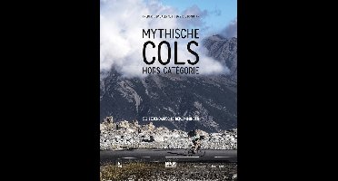 MYTHISCHE COLS HORS CATEGORIE - 50 LEGENDARISCHE BEKLIMMINGEN - Frederik Backelandt - ebook