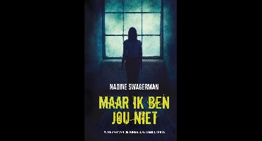 Maar ik ben jou niet - Nadine Swagerman - ebook