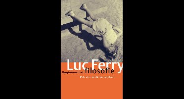 Beginnen met filosofie - Luc Ferry - ebook