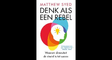 Denk als een rebel - Matthew Syed - ebook