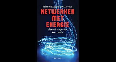 Netwerken met energie - Eelke Wielinga, Sjoerd Robijn - ebook
