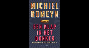 Een klap in het donker - Michiel Romeyn - ebook