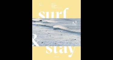 Surf & stay ; where to surf, sleep and eat : a visual travel guide - Veerle Helsen - ebook