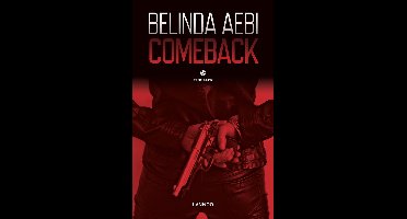 Comeback - Belinda Aebi - ebook