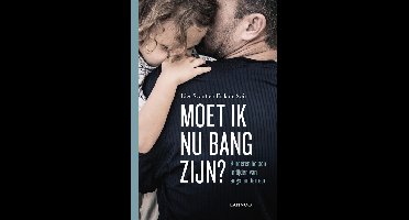 Moet ik nu bang zijn - Lies Scaut, Erik de Soir - ebook