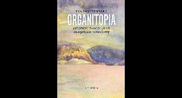 Organitopia - Ina Smittenberg - ebook