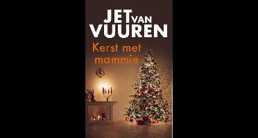 Kerst met mammie - Jet van Vuuren - ebook