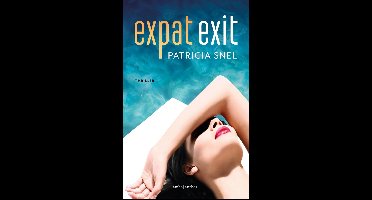 Expat exit - Patricia Snel - ebook