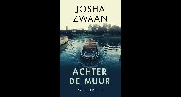 Achter de muur - Josha Zwaan - ebook