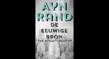 De eeuwige bron - Ayn Rand - ebook