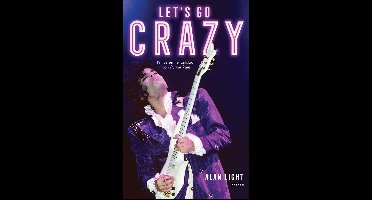 Let's Go Crazy - Alan Light - ebook