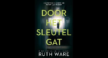 Door het sleutelgat - Ruth Ware - ebook