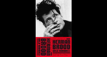 Herman Brood & Wild Romance - Dany Lademacher - ebook