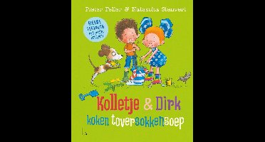 Kolletje en Dirk koken toversokkensoep - Pieter Feller - ebook