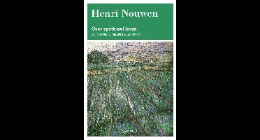 Over spiritueel leven - Henri Nouwen - ebook