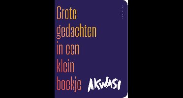 Grote gedachten in een klein boekje - Akwasi - ebook