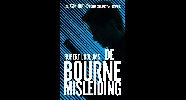 De Bourne misleiding - Robert Ludlum, Eric van Lustbader - ebook