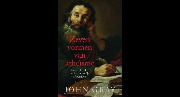 Zeven vormen van atheïsme - John Gray - ebook